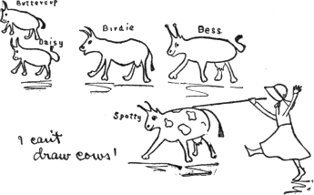 Buttercup Daisy Birdie Bess Spotty (I can’t draw cows!) Buttercup Daisy Birdie Bess Spotty (I can’t draw cows!)